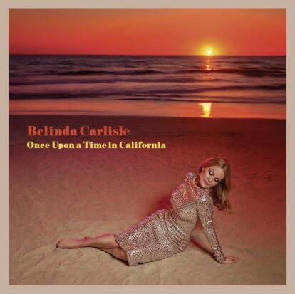 Belinda Carlisle, Aging Pop Icon, Desperately Clings to California Relevance with Yet Another Album No One Asked For