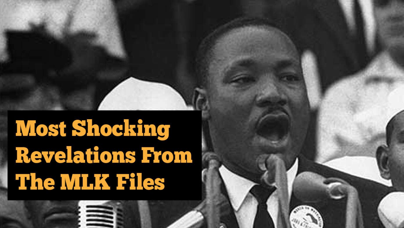 10 Most Shocking Revelations From The Newly Released MLK Files