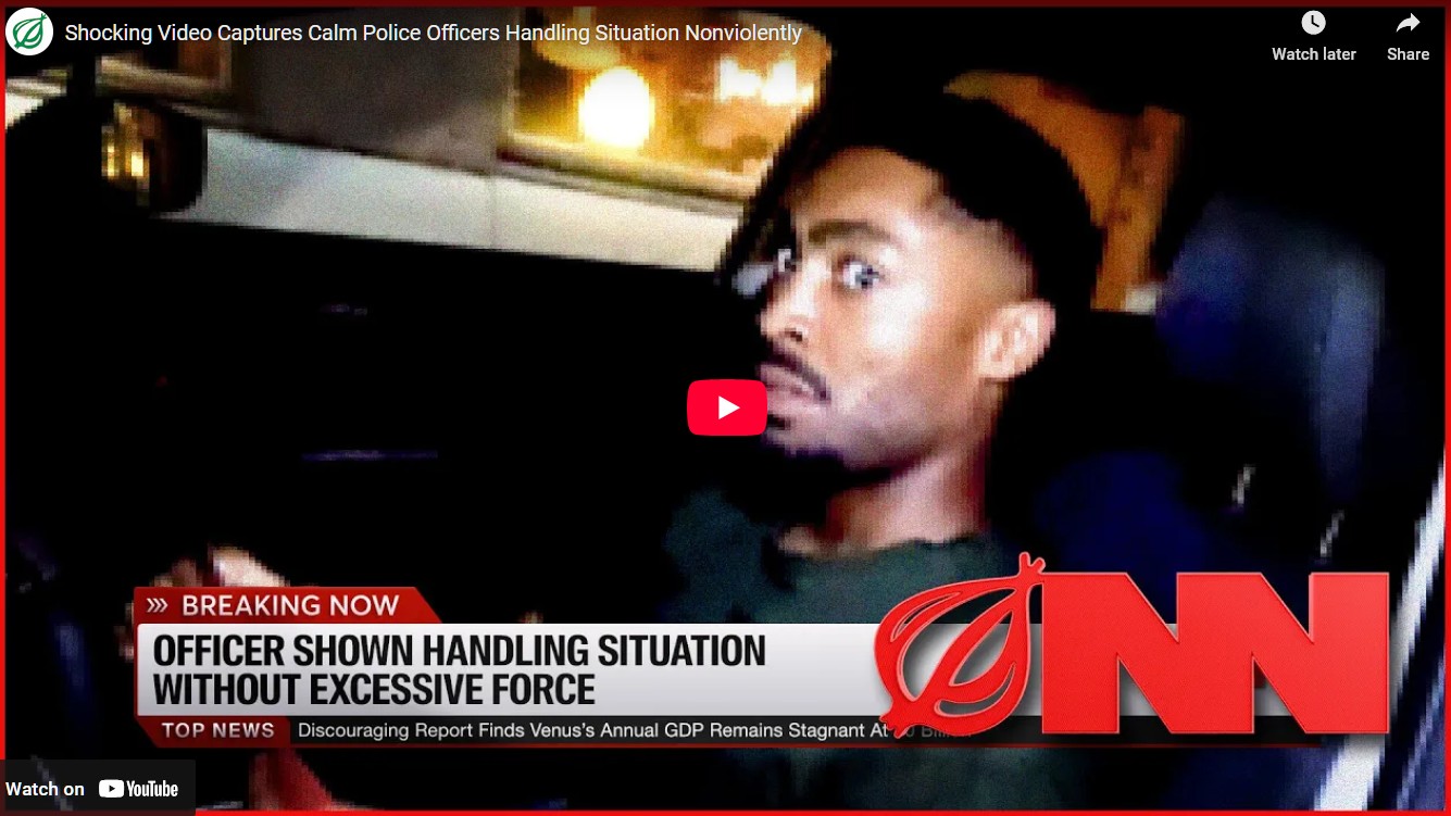Shocking Video Captures Calm Police Officers Handling Situation Nonviolently