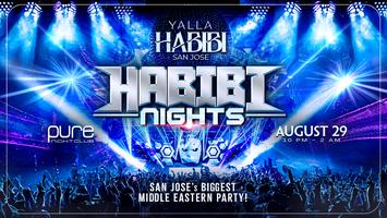 Yalla Habibi San Jose: Prepare for a night you’ll regret @Pure Nightclub Aug 29th