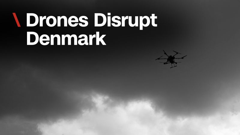 DRONES DISRUPT DENMARK: ARE THEY DELIVERING DANISH PASTRIES OR DOOM