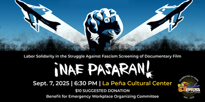 La Peña presents: "Nae Pasaran" (A Film So Riveting, You'll Wish You Were Watching Paint Dry)