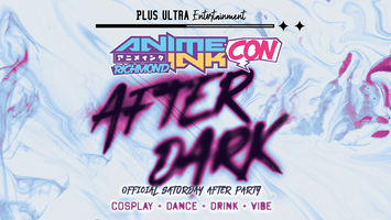 Anime Ink Con: Prepare for a Saturday Night of Questionable Decisions