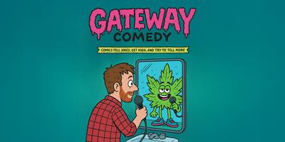 Gateway Show: Finally, a Comedy Show for Stoners