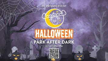 Park After Dark: A Sophisticated Soiree for Geriatrics (21+ Only, No Exceptions)