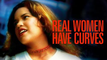 “Real Women Have Curves” (2002): Prepare to be Curvyfied