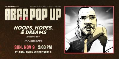 Hoops, Hopes, Dreams, and Questionable Acting: ABFF’s Atlanta Extravaganza