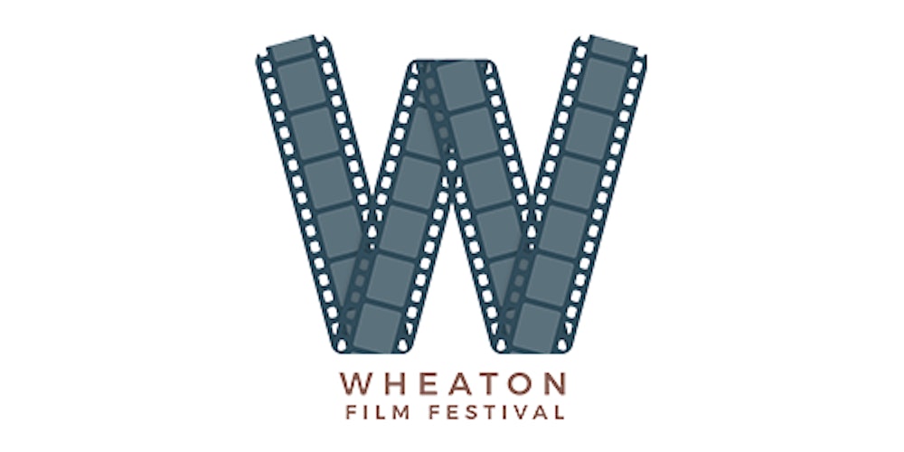 Wheaton Film Fest: 11 Years of Cinematic Boredom