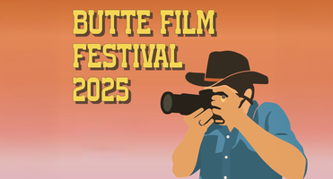Butte Film Fest 2025: Prepare for Disappointment