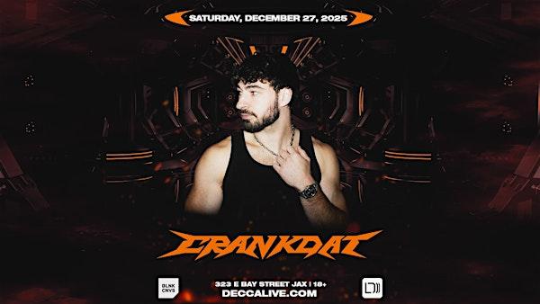 Crankdat Brings the Noise to Decca Live and Your Eardrums