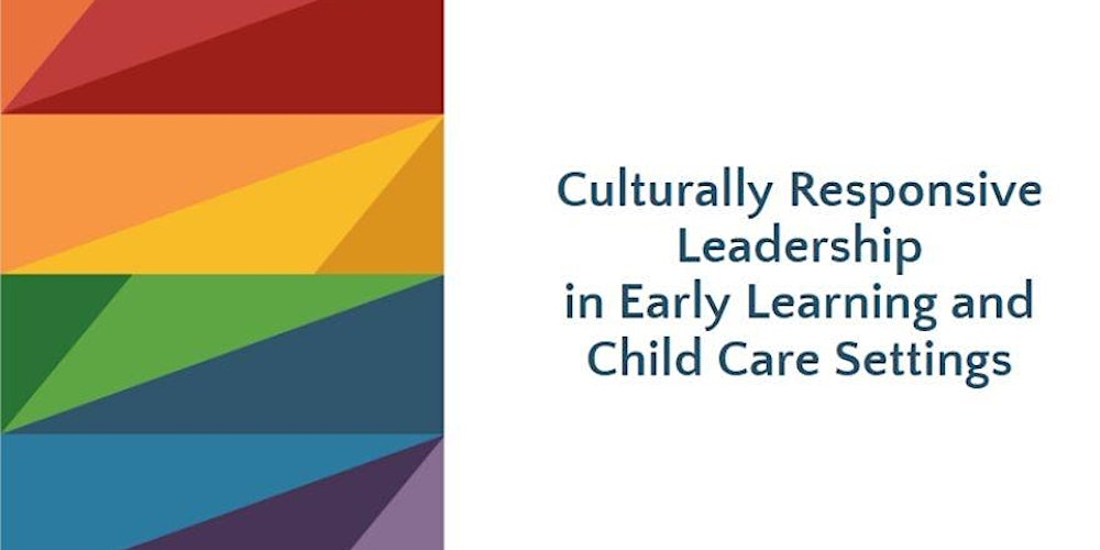 CRL: Culturally Responsive Leadership (NSCC C)