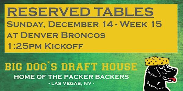 How to Reserve Your Spot for the Broncos Game at House-Week 15