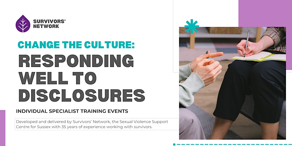 Responding Well to Disclosures *ONLY FOR SUSSEX VCSE OR PUBLIC SECTOR*