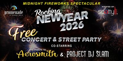 “Rocking New Year 2026” FREE Concert, Street Party & Fireworks Spectacular!