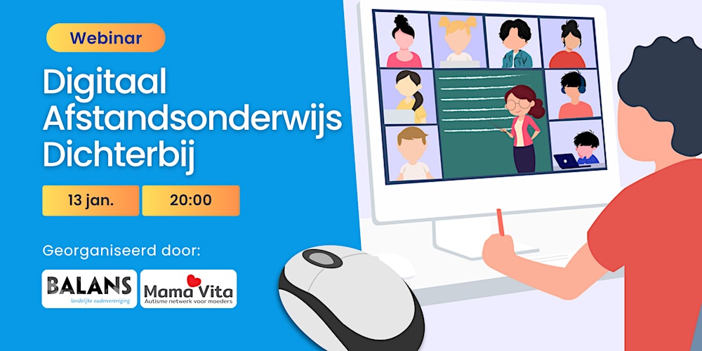 Webinar: Digitaal Afstandsonderwijs Dichterbij… of Gewoon Meer Screens en Minder Slaap