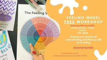 FREE ‘FEELING WHEEL’ WORKSHOP: therapeutic creativity & writing