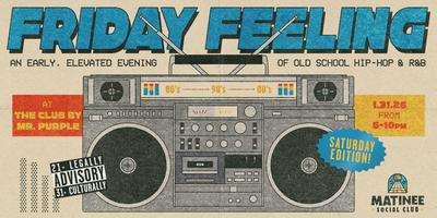 Friday Feeling’s Saturday Edition: 90-00s Hip-Hop & R&B Because Who Cares About The Actual Weekend