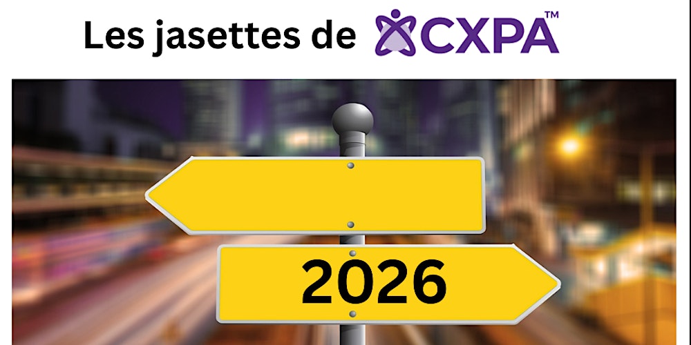 “Jasette CXPA Quebec: T’as vu les tendances? On en parle, ou tu restes dans ta bulle?”
