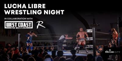 Lucha Libre Wrestling Night Lets You Cheer on Masked Superheroes Who Definitely Aren’t Just Guys in Tights