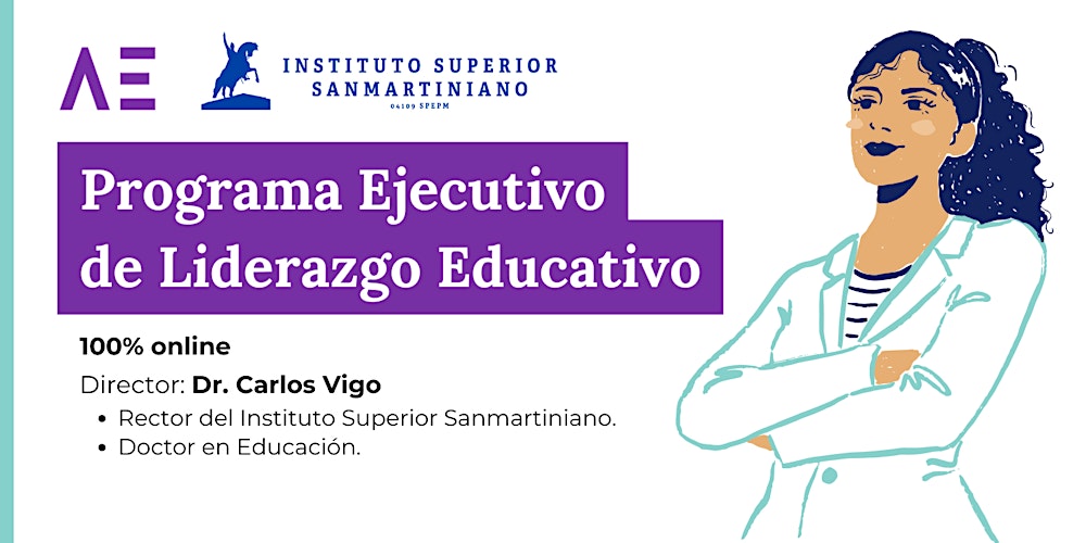 “Porque Liderar No Es Para Todos: El Programa Ejecutivo de Liderazgo Educativo”