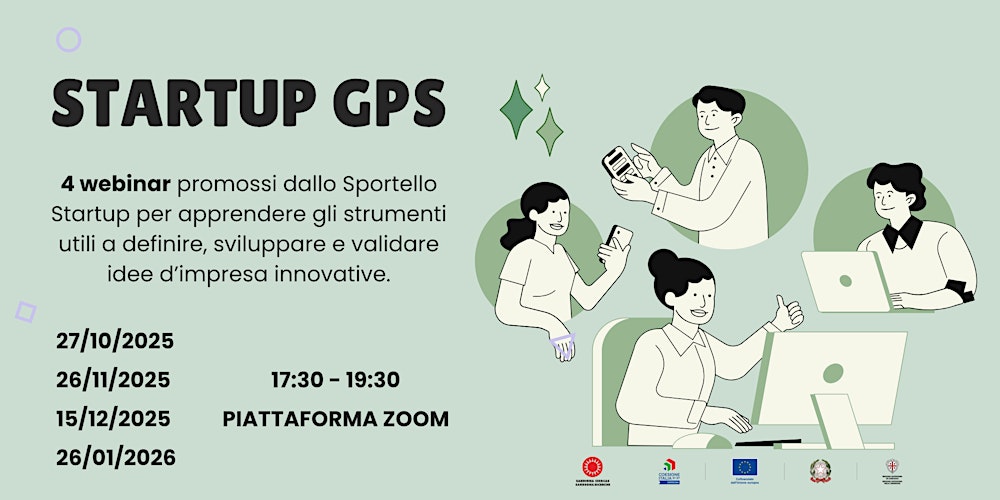 Startup GPS: dall’idea al team, ovvero come trasformare un sogno in una riunione infinita