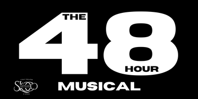 The 48 Hour Musical (We’re Still Not Learning From Our Mistakes)