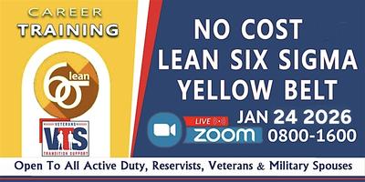 Zero-cost LEAN Six Sigma Yellow Belt so you can optimize your Zoom nap on 1/24/2026 8-4pm PST