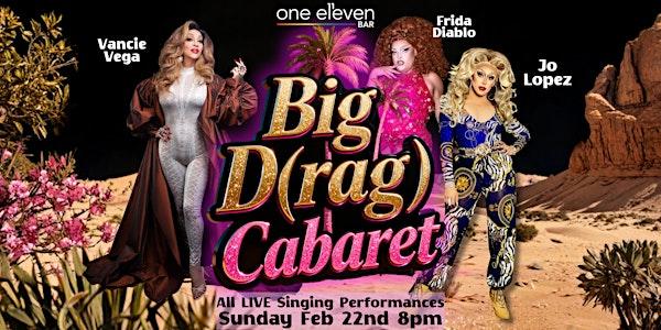 Big D(rag) Cabaret: Where the Queens Reign and the Jokes Never Stop
