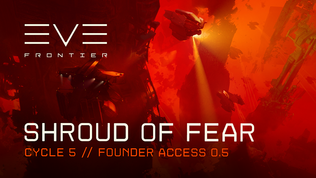 EVE Frontier Unveils Cycle 5 Of Founder Access: Shroud of Fear — Because Nothing Says “Welcome” Like a Good Scare!