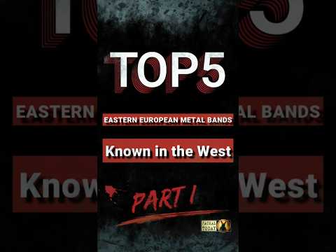 Top 5 Eastern European Metal Bands Known in the West! 🤘