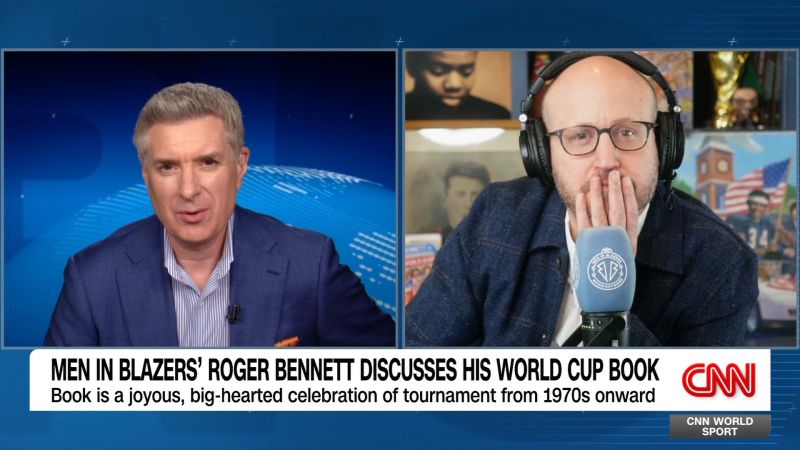 We are the World (Cup) but Men in Blazers’ Roger Bennett Just Wrote a Book About It