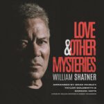 Shatner Unveils New Spoken Word Album Love And Other Mysteries