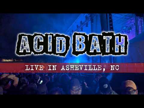 Acid Bath in Asheville, NC (09/05/2026)