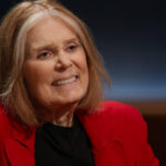 Gloria Steinem Opens Up in Netflix Series Final Episode