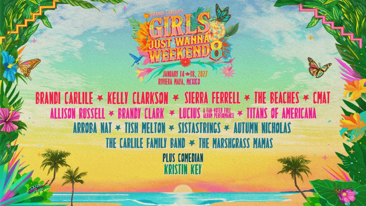 Brandi Carlile Reveals Star Studded 2027 Girls Just Wanna Weekend Bill